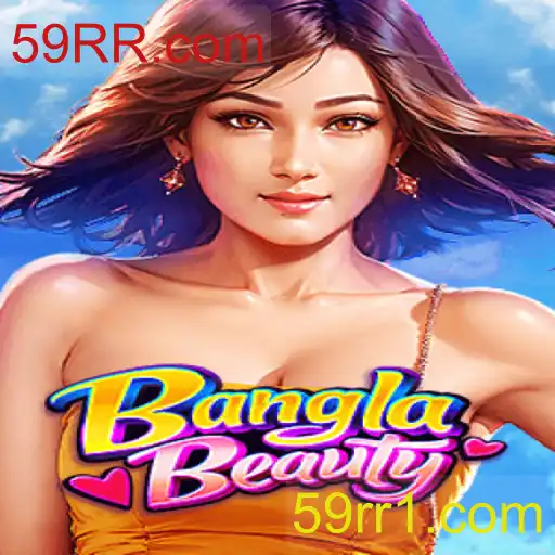 Descubra o Mundo Empolgante de BanglaBeauty em 59RR.com
