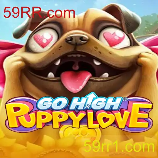 Descubra as Aventuras de GoHighPuppyLove e Conquiste o Mundo de 59RR.com